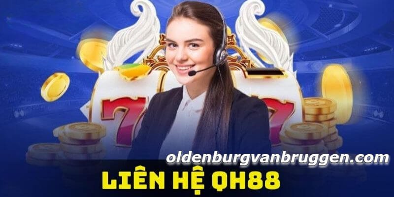 Tại sao anh em nên liên hệ QH88?