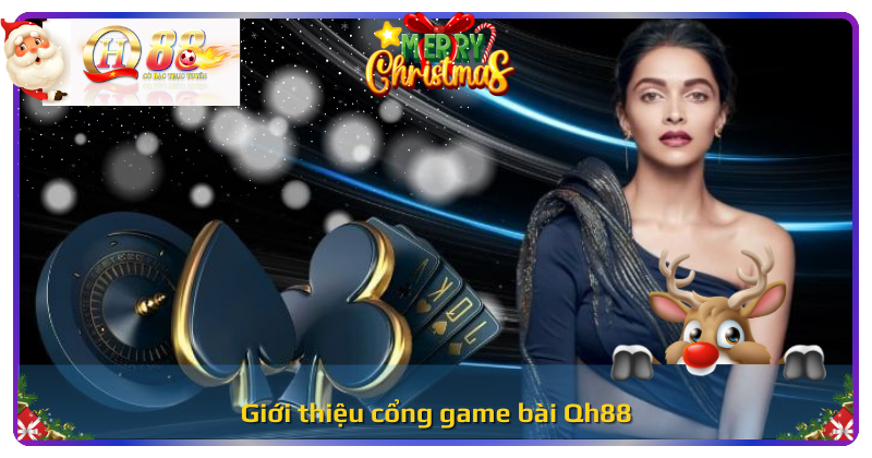 Giới thiệu cổng game bài đổi thưởng QH88